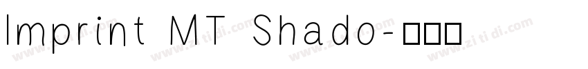 Imprint MT Shado字体转换